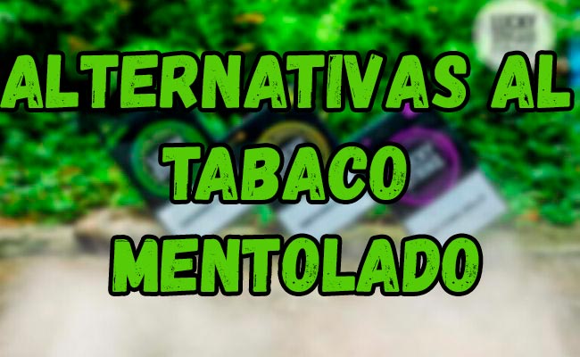 Alternativas al tabaco mentolado